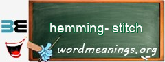 WordMeaning blackboard for hemming-stitch